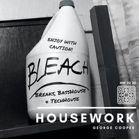 HOUSEWORK HW 02 20 mixed by George Cooper (Breaks, BassHouse, TechHouse Edit) by George Cooper