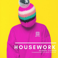 HOUSEWORK HW 03 20 mixed by George Cooper (PianoHouse and DISCO Flavor) by George Cooper