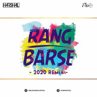 RANG BARSE (2020 REMIX) - DJ HARSHAL X DJ RION by DJ Harshal