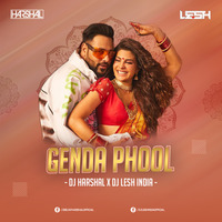 GENDA PHOOL (REMIX) - DJ HARSHAL &amp; DJ LESH INDIA by DJ Harshal