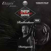 Distinguish pres. Deep Dive Deluxe Radioshow #029 by Distinguish