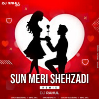 Sun Meri Shehzadi-Remix- Dj Rahul by Dj Rahul Kota Rajasthan