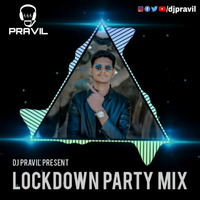 Lockdown Party Mix 2020 - DJ PRAVIL by DJ PRAVIL