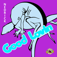 Nedrick - Good Lovin - EP (2020)