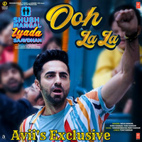 Ooh La La (From Shubh Mangal Zyada Saavdhan) Avii's Exclusive by Avii's Exclusive