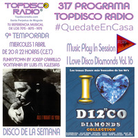 317 Programa Topdisco Radio Music Play I Love Disco Diamonds Vol.16 In  Session - Funkytown - 90mania – 01.04.2020 by Topdisco Radio