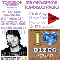 318 Programa Topdisco Radio Music Play I Love Disco Diamonds Vol.16 In  Session - Funkytown - 90mania – 08.04.2020 by Topdisco Radio