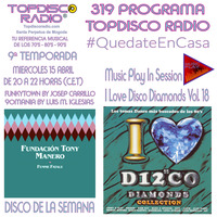 319 Programa Topdisco Radio Music Play I Love Disco Diamonds Vol.18 In  Session - Funkytown - 90mania – 15.04.2020 by Topdisco Radio