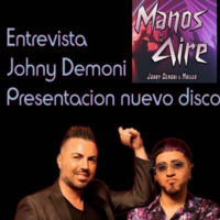 Entrevista Johny Demoni - Manos en el aire - Topdisco Radio by Topdisco Radio