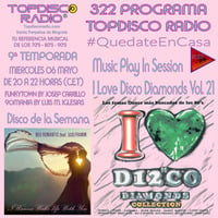 322 Programa Topdisco Radio Music Play I Love Disco Diamonds Vol.21 In  Session - Funkytown - 90mania – 06.05.2020 by Topdisco Radio