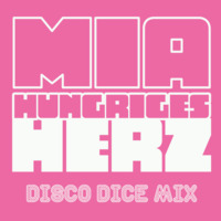 Mia - Hunriges Herz (Disco Dice Remix) by DISCO DICE