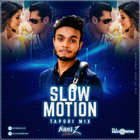 Slow Motion (Tapori Mix) - DJ Nikhil Z by DJHungama
