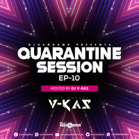 Quarantine Session EP 10 - DJ V-Kas by DJHungama