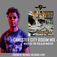GANGSTER CITY RIDDIM MIXX FT. VYBZ KARTEL, POPCAAN, TOMMY LEE, SHAWN STORM ETC by Pulalah Master