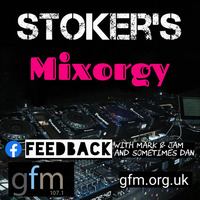 Feedback with Mark &amp; Jam (and Sometimes Dan) - Stoker's Mixorgy by DJ Speed