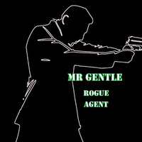 Rogue Agent by Mr Gentle