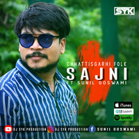 Sajni - Ft Sunil Goswami DJ SYK by DJ SYK Production