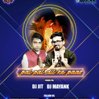 PAL PAL DIL KE PAAS REMIX BY - DJ MAYANK x DJ JIT by DJ MAYANK SHUKLA