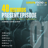48 Records Presents Episode 001 - Deep,Tech,House Music Loops Radio