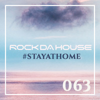 Dog Rock presents Rock Da House 063 (#STAYATHOME) by Dog Rock