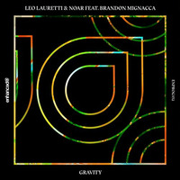 Leo Lauretti &amp; Noar feat. Brandon Mignacca - Gravity (Extended Mix) by Juan Paradise