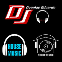 Set House Music 18 by Douglas Eduardo