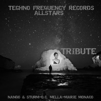 Techno Frequency Allstars-Tribute [R.I.P. Moni] by TECHNO FREQUENCY RECORDS & AGENCY