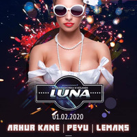 Klub Luna (Lunenburg, NL) - In The Mix Arthur Kane &amp; PeyU (01.02.2020) up by PRAWY - seciki.pl by Klubowe Sety Official