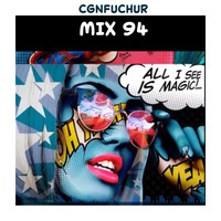 cgnfuchur mix 94 - progressive psytrance - 22.02.2020 by cgnfuchur