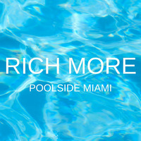 Poolside Miami 2 by RICH MORE
