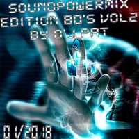 SOUNDPOWERMIX 80's by DJ'Pat vol 2 by SOUNDPOWERMIX - DJ'PAT