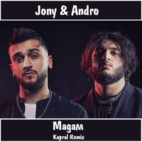 Jony &amp; Andro - Мадам (Kapral Radio mix) by Vitali Becker