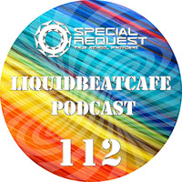 SkyLabCru - LiquidBeatCafe Podcast #112 by SkyLabCru [LiquidBeatCafe Podcast]