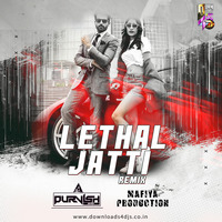 Lethal Jatti (Remix) - DJ Purvish x Mafia Production by Downloads4Djs