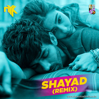 Shayad (Love Aaj Kal) - DJ NYK Remix by Downloads4Djs