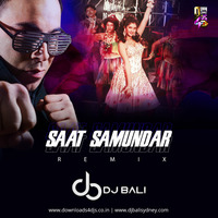 Saat Samundar (Remix) - DJ Bali Sydney by Downloads4Djs