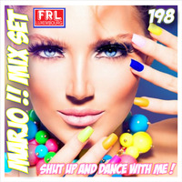 Marjo !! Mix Set - Shut Up And Dance With Me ! VOL 198 ( For radio FRL) by Crazy Marjo !! Radio FRL
