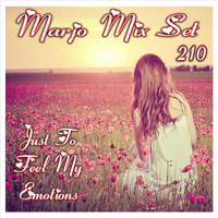Marjo !! Mix Set -  Just To Feel My Emotions VOL 210 by Crazy Marjo !! Radio FRL