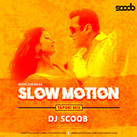 Slow Motion  - DJ Scoob - Tapori Mix by MUSIC WORLD