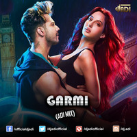 Garmi (ADI MIX) by DJ ADI