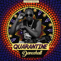 DJ DENAXY QUARANTINE DANCEHALL  MIX 1 by djdenaxy