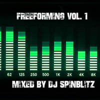Freeforming Vol. 1 by DJ Spinblitz