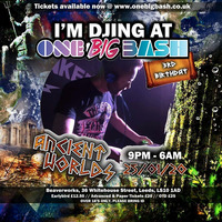 ONE BIG BASH - Ancient Worlds 3rd Birthday DJ Spinblitz Hardstyle Mix by DJ Spinblitz