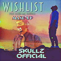 Dino James feat. Kaprila - Wishlist (SkuLLz OfficiaL Remix 2020) by SKULLZ OFFICIAL