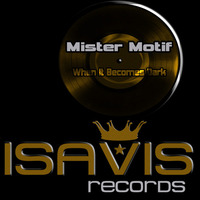 IVR119 : Mister Motif - When It Becomes Dark (Original Mix) by Mister Motif