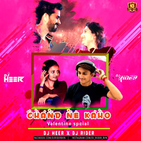 Chand Ne Kaho (Valntine Spcial) Remix - Dj Heer &amp; DJ Rider by DJsBuzz
