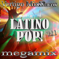 Vertigo MixShow Latino Pop! Vol.1 by DJ Vertigo