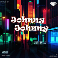 Johnny Johnny x Lightspeed - Utteeya by UTTEEYA💎