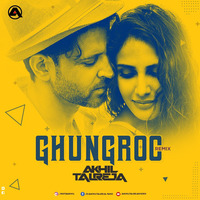 Ghungroo - DJ Akhil Talreja Remix by DJ Akhil Talreja