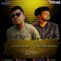 Chinnamma Chilakkamma DJ Abhishek X DJ Rishab by DJAbhisheky